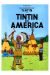 TINTÍN. TINTÍN EN AMERICA 3