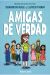 AMIGAS DE VERDAD