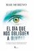 EL DIA QUE NOS OBLIGUEN A OLVIDAR