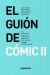 EL GUIÓN DE CÓMIC II