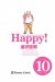 HAPPY! 10