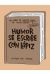 HUMOR SE ESCRIBE CON LÁPIZ