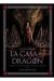 JUEGO DE TRONOS: LA CASA DEL DRAGON. SECRETOS DE LA CREACION DE L