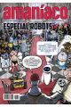 AMANIACO. ESPECIAL ROBOTS 54