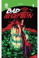 BAD RECEPTION