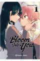 BLOOM INTO YOU 1