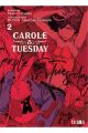 CAROLE & TUESDAY 2