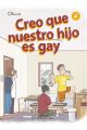 CREO QUE NUESTRO HIJO ES GAY 4