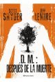 D.M.: DESPUÉS DE LA MUERTE