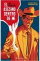 EL ASESINO DENTRO DE MI