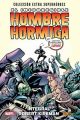 EL INCORREGIBLE HOMBRE HORMIGA INTEGRAL