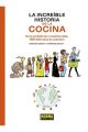 LA  INCREIBLE HISTORIA DE LA COCINA