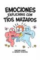 EMOCIONES EXPLICADAS CON TIOS MAZADOS