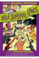 ¡HOLA, SUPERVILLANOS!