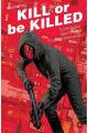 KILL OR BE KILLED 2