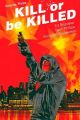 KILL OR BE KILLED 3