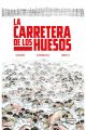 LA CARRETERA DE LOS HUESOS