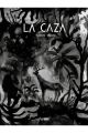 LA CAZA