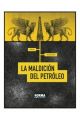 LA MALDICIÓN DEL PETROLEO