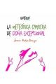 LA METEÓRICA CARRERA DE DOÑA EXCEPCIONAL