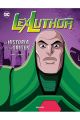 LEX LUTHOR. LA HISTORIA DE SU ORIGEN