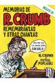 MEMORIAS DE R. CRUMB. REMEMBRANZAS Y OTRAS CHANZAS