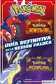 POKEMON GUIA DEFINITIVA DE LA REGIÓN DE PALDEA