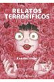 RELATOS TERRORIFICOS