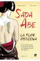 SADA ABE. LA FLOR OBSCENA