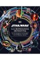 STAR WARS. LA CRONOLOGIA DEFINITIVA