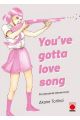 YOU'VE GOTTA LOVE SONG
